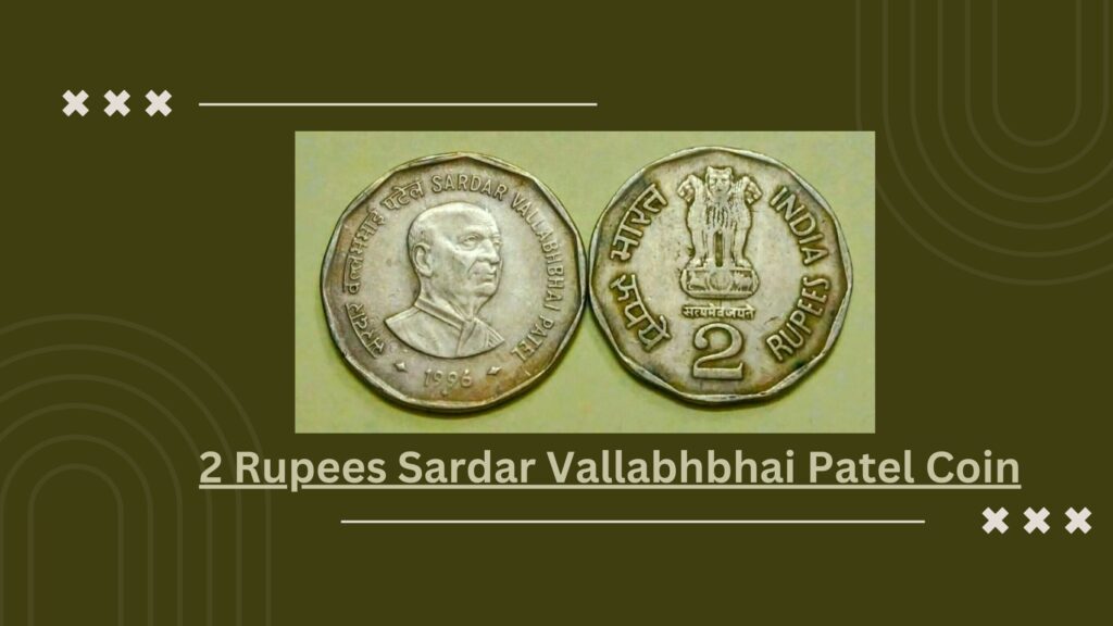 2 Rupees Sardar Vallabhbhai Patel Coin