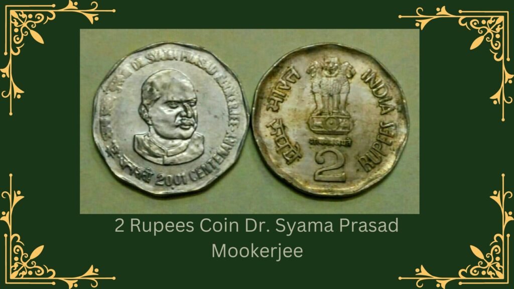 Two Rs Coin The Commemorative 2 Rupees Coin Honoring Dr. Syama Prasad Mookerjee ...