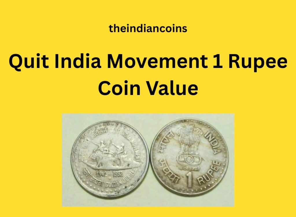 Quit India Movement 1 Rupee Coin Value