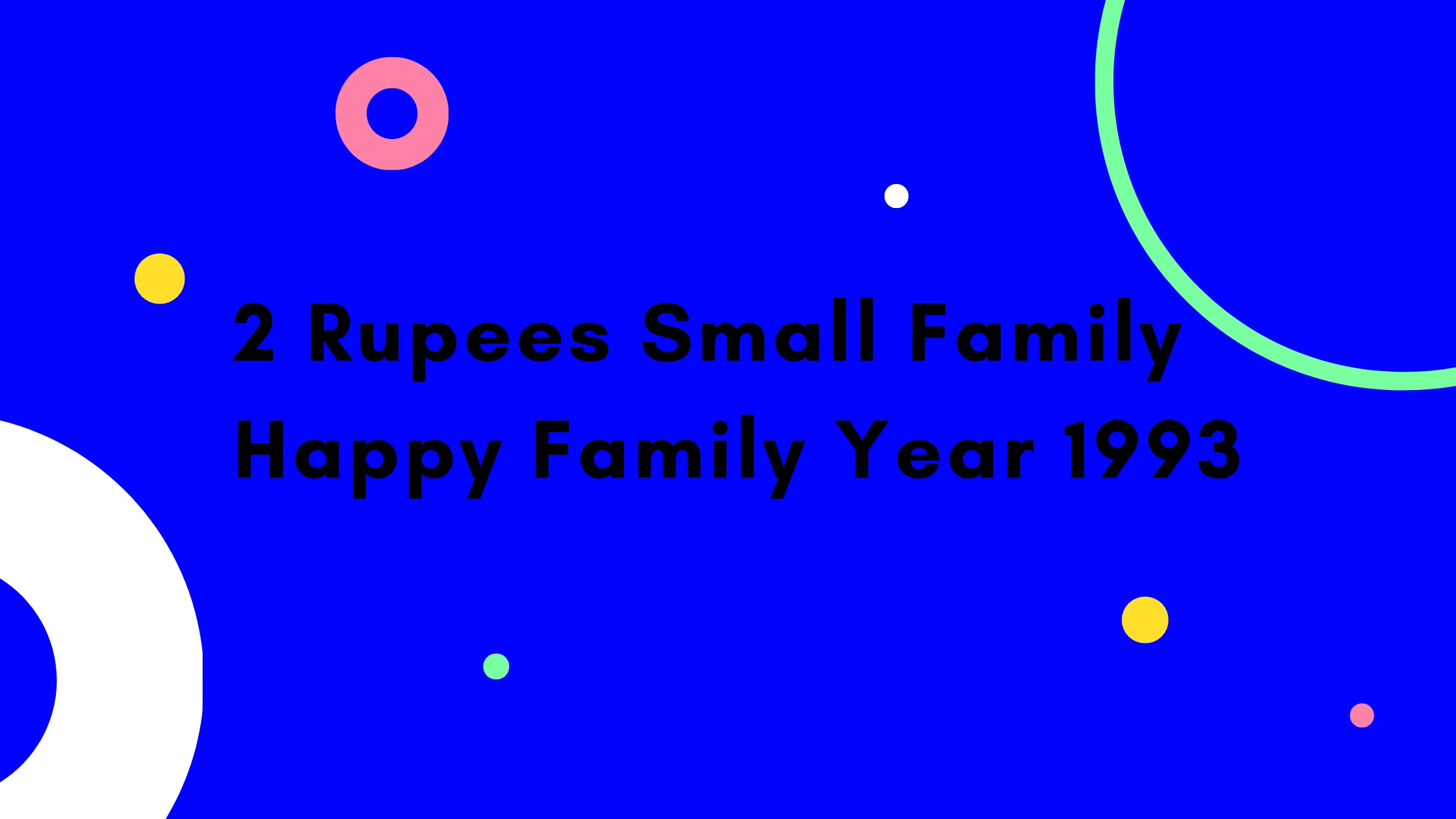 2 Rupees Small Family Happy Family Year 1993