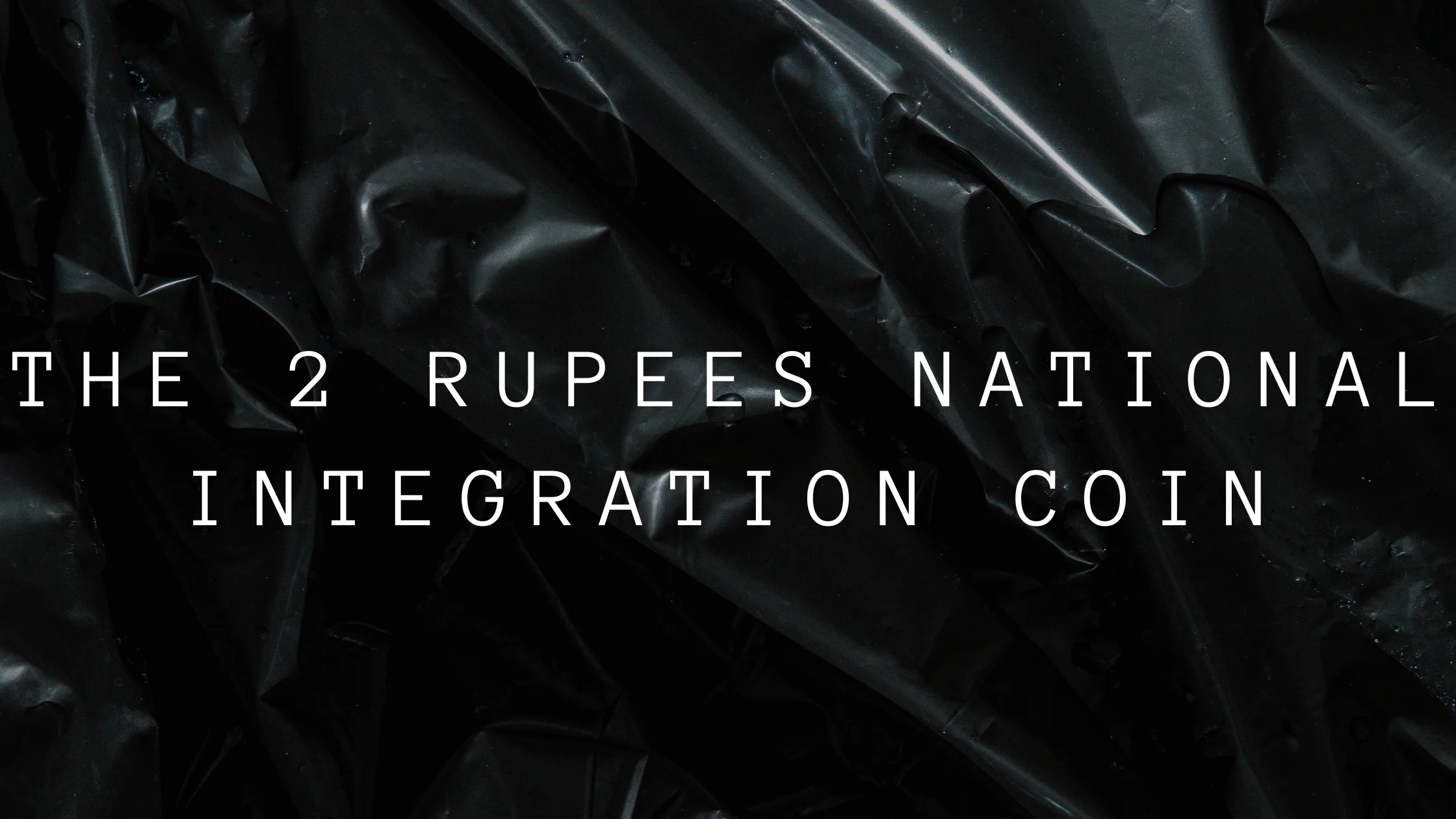 The 2 Rupees National Integration Coin