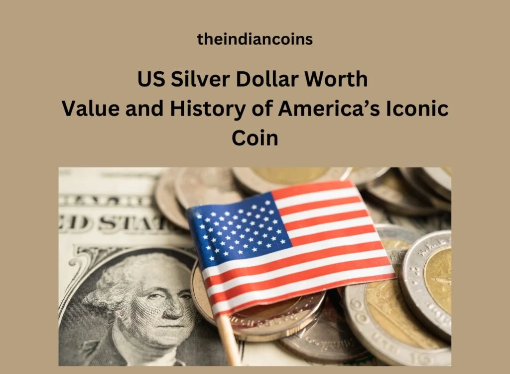 US Silver Dollar Worth
