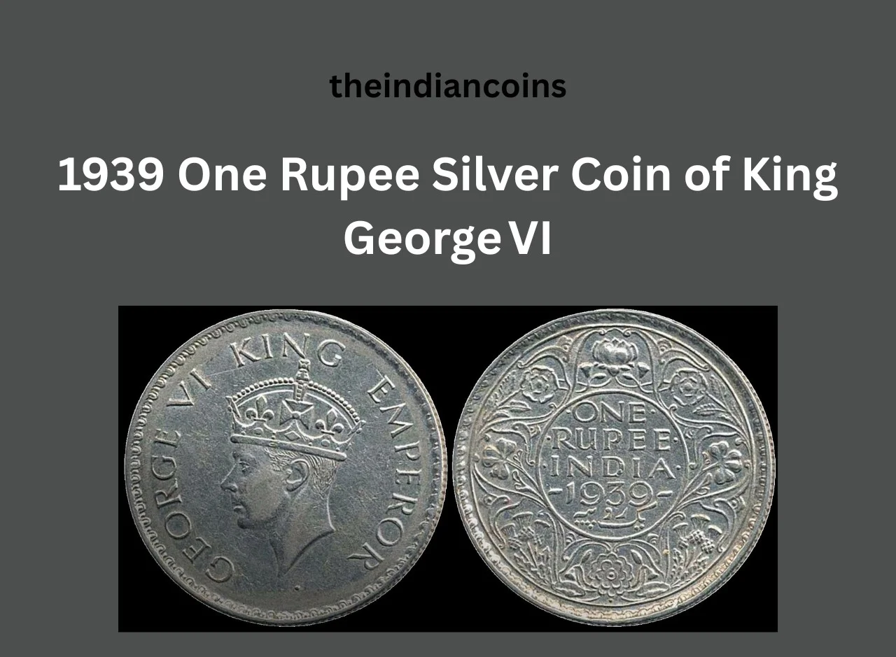 1939 One Rupee Silver Coin of King George VI
